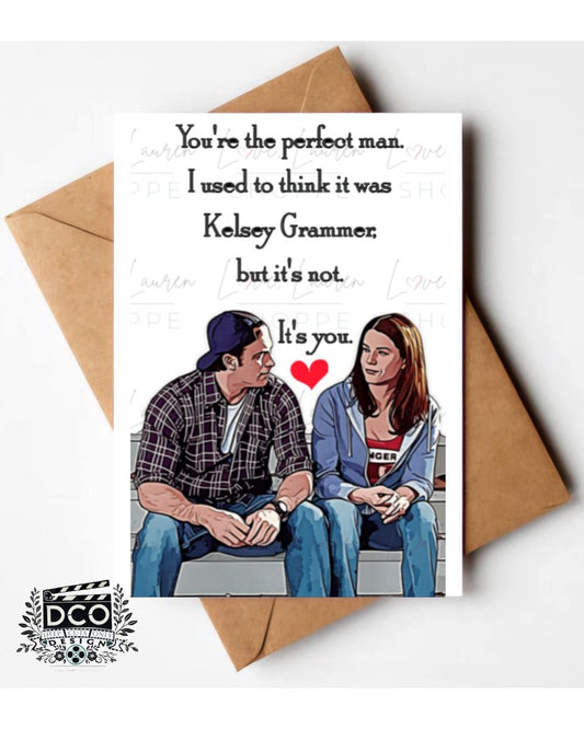 Gilmore Girls Greeting Card - "You're the Perfect Man"