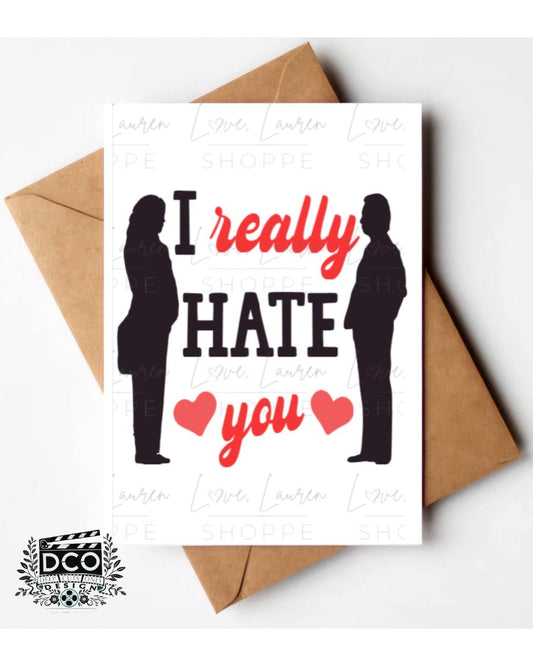 When Harry Met Sally Greeting Card - I Really Hate You