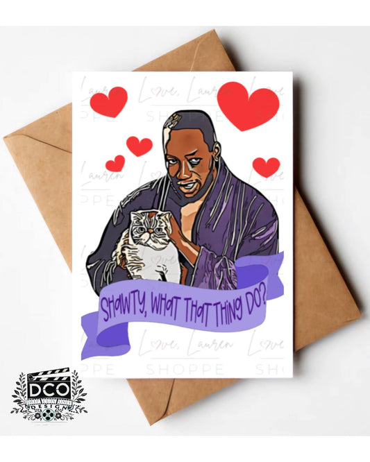 New Girl Greeting Card - Shawty What That Thing Do?