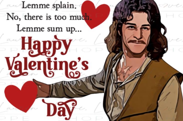 Princess Bride Valentine's Day Card - Lemme sum up